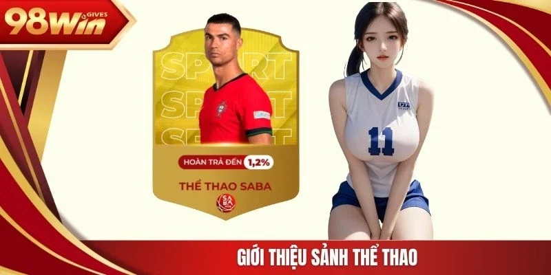 98win SABA Sports Giới thiệu sảnh thể thao