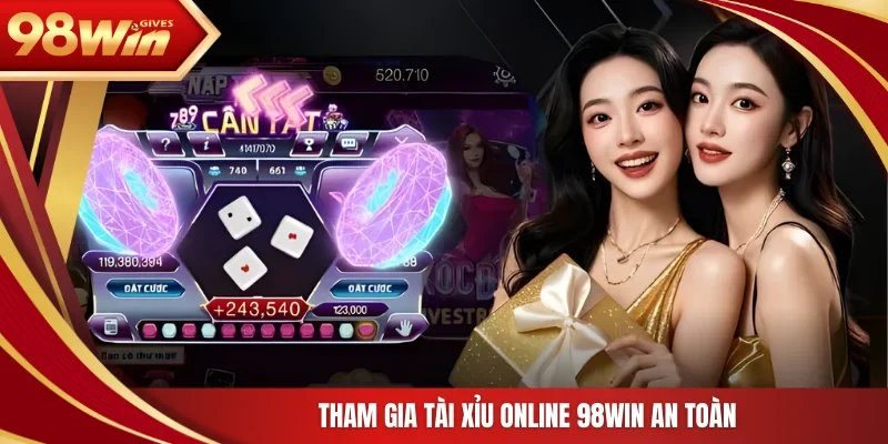 98win Tài xỉu online Tham gia tài xỉu online 98Win an toàn