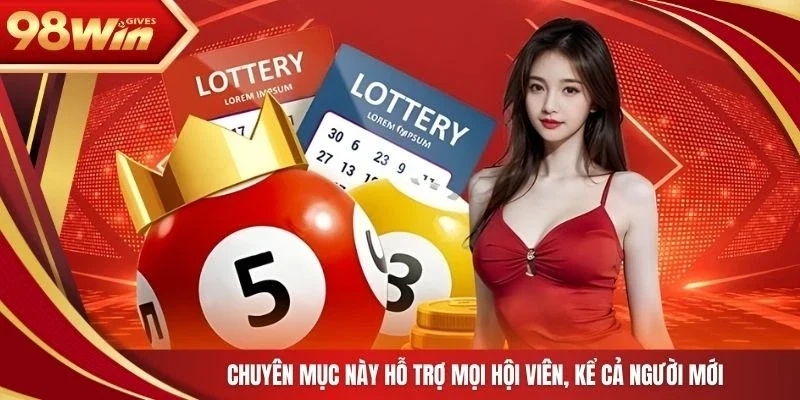 98win Soi cầu 247 Chuyên mục này hỗ trợ mọi hội viên, kể cả người mới